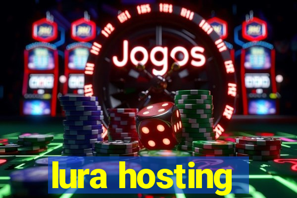 lura hosting